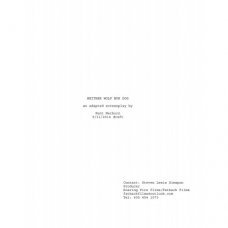 Neither Wolf Nor Dog Screenplay